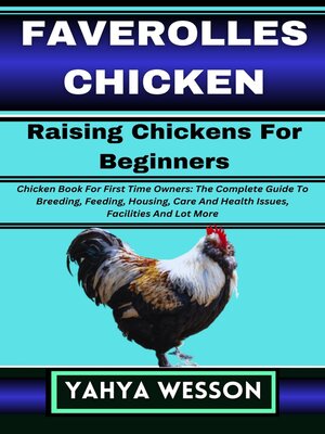 cover image of FAVEROLLES CHICKEN Raising Chickens For Beginners